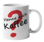 Preview: Keramiktasse "Henna noch Kaffee?"