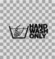 Preview: Aufkleber "Hand wash only"