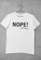 Preview: T-Shirt "Nope! not today"