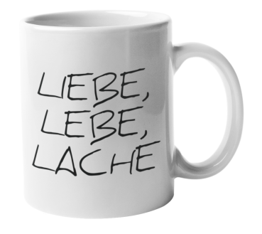 Keramiktasse "Liebe Lebe Lache"