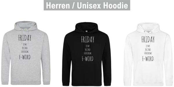 Hoodie "Friday is my second favourite F-Word"