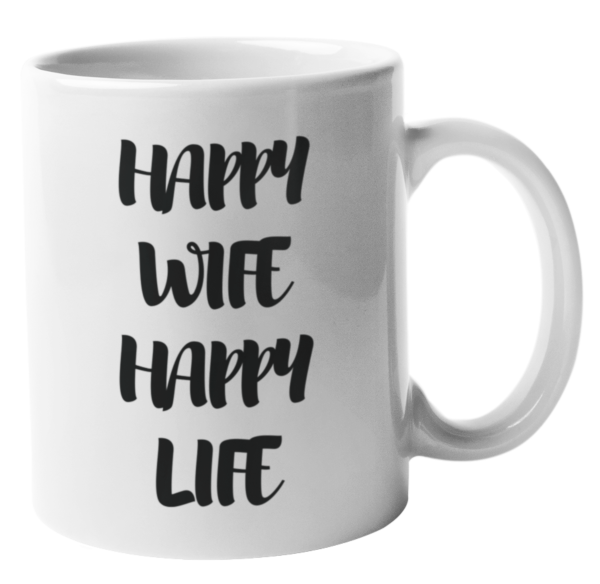 Keramiktasse "Happy Wife Happy Life"