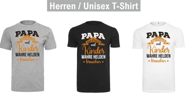 T-Shirt "Papa wurde geschaffen weil Kinder wahre Helden brauchen"