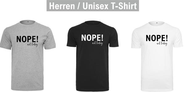 T-Shirt "Nope! not today"